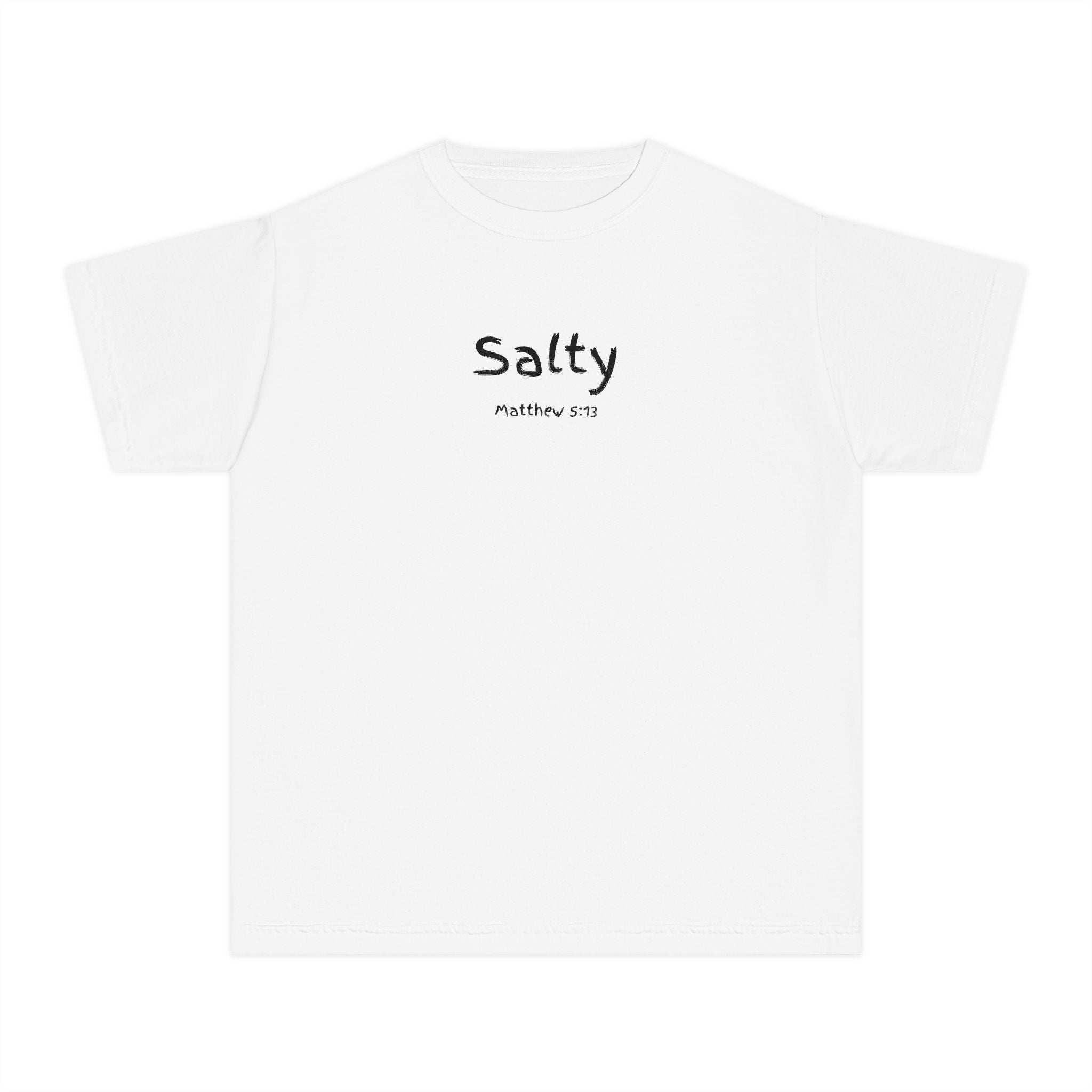 Salty Matthew 5:13 Girls T-Shirt