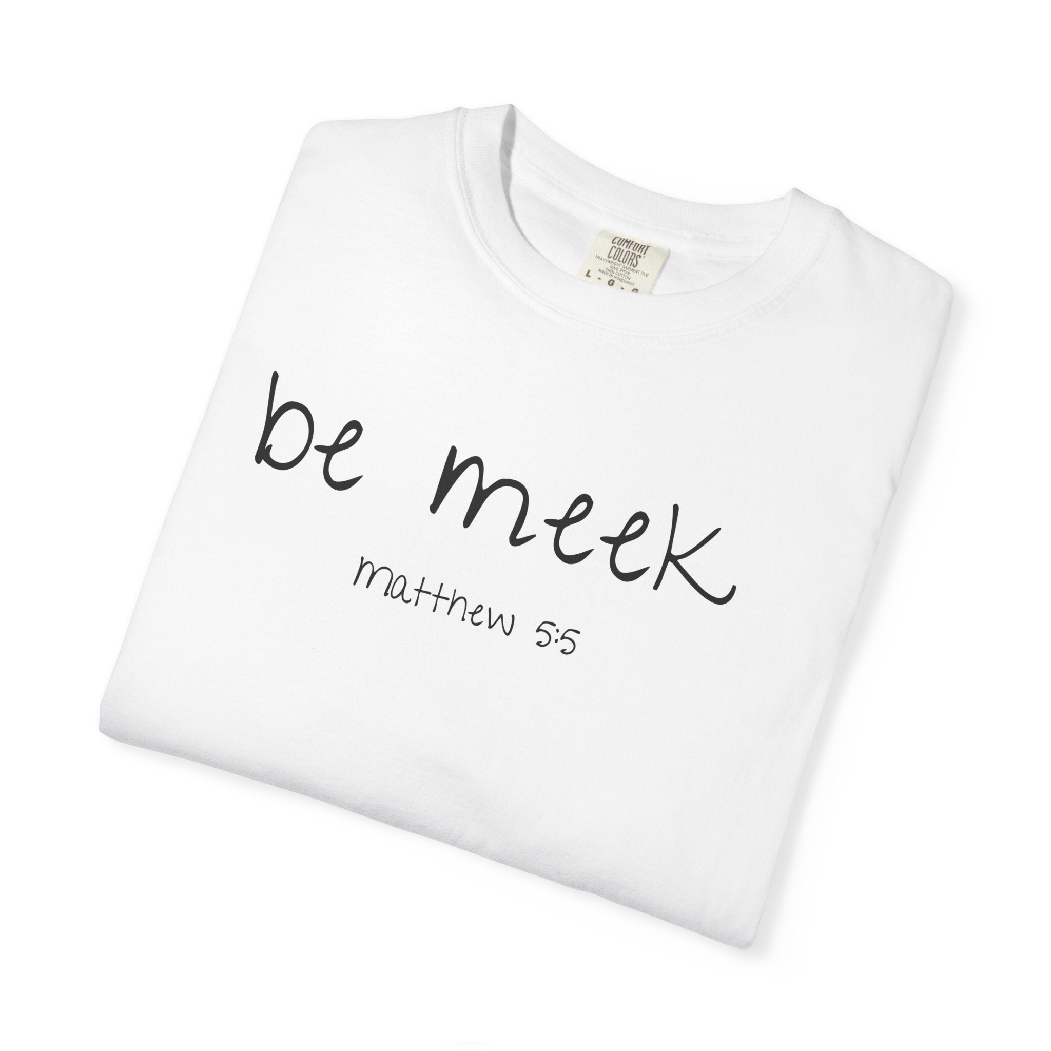 Be Meek Matthew 5:5 Women's White T-shirt