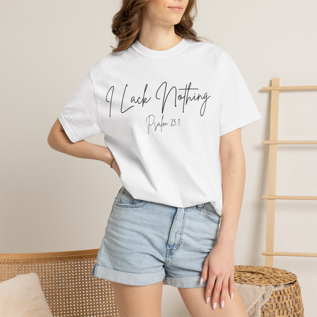 I Lack Nothing Psalm 23:1 Women's White T-shirt