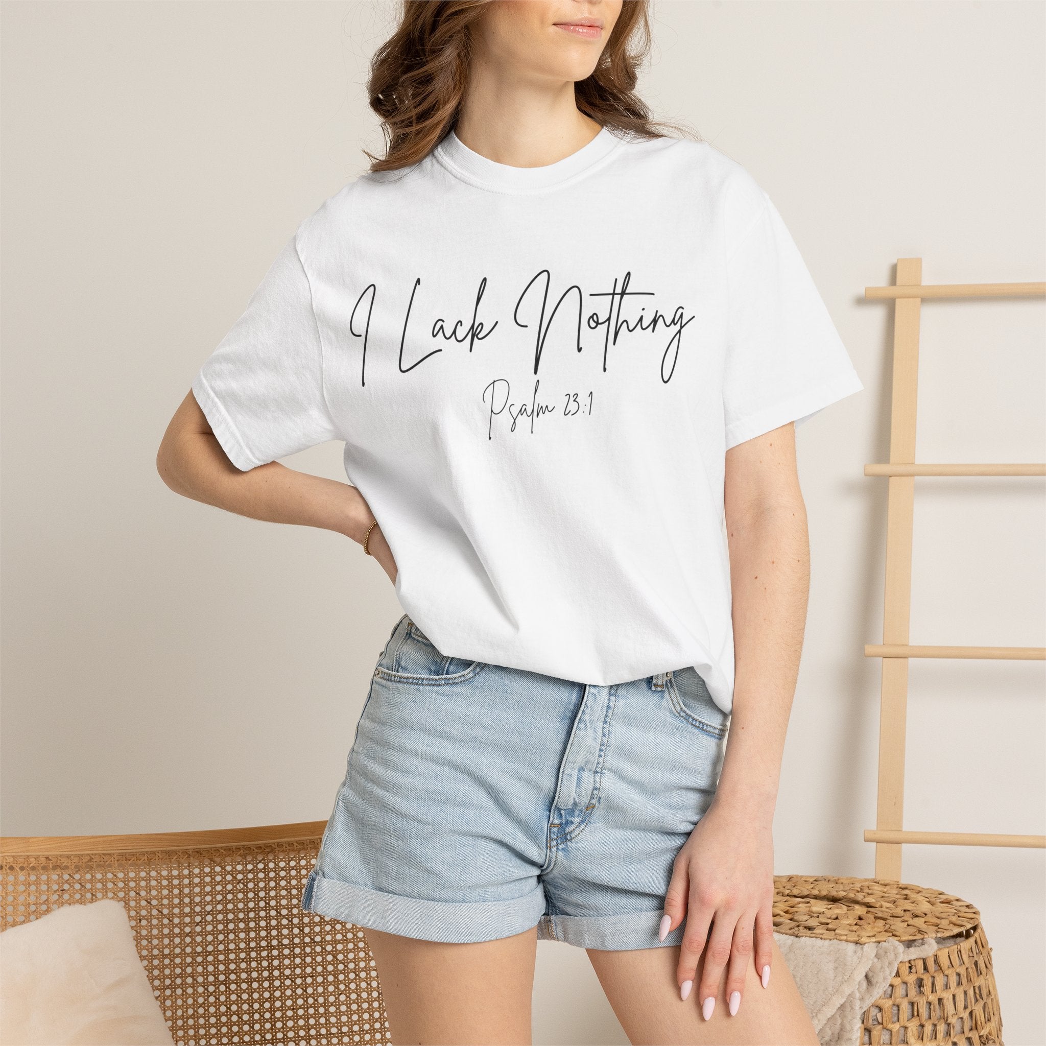 I Lack Nothing Psalm 23:1 Women's White T-shirt