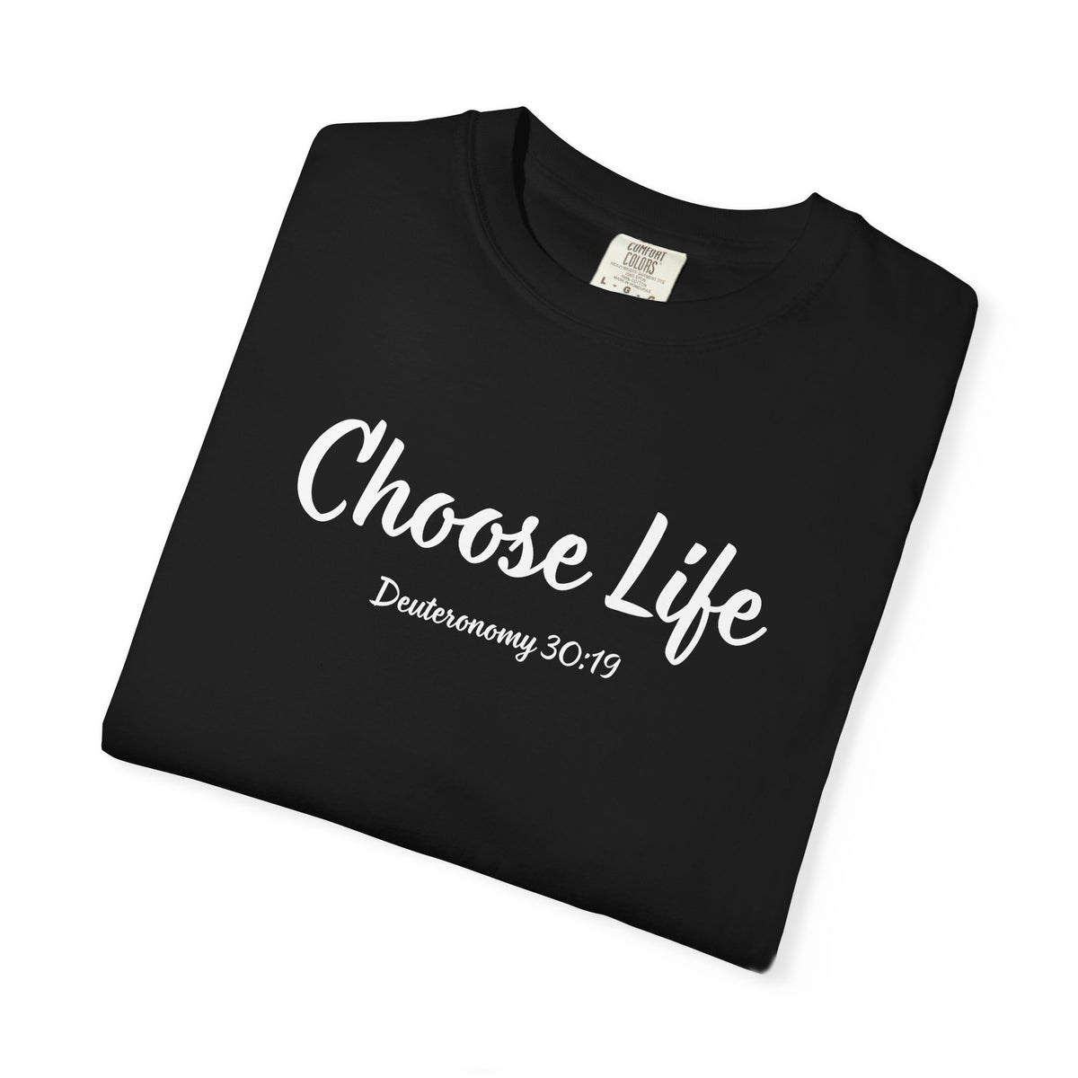 Choose Life Deuteronomy 30:19 Women's Black T-shirt