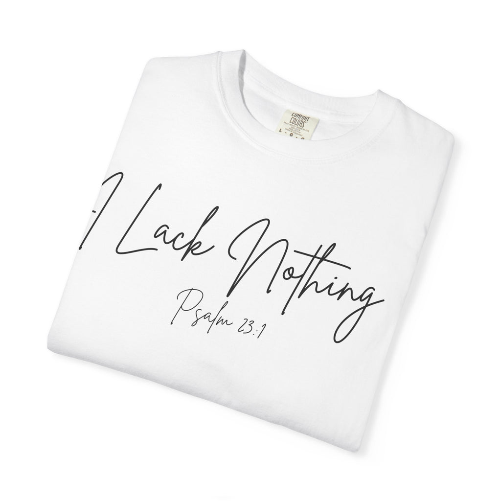 I Lack Nothing Psalm 23:1 Women's White T-shirt
