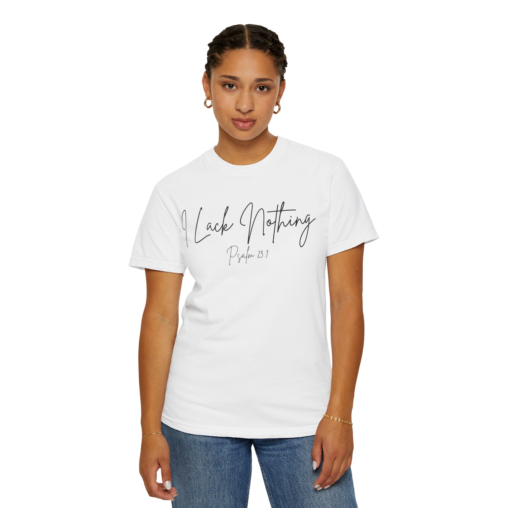 I Lack Nothing Psalm 23:1 Women's White T-shirt