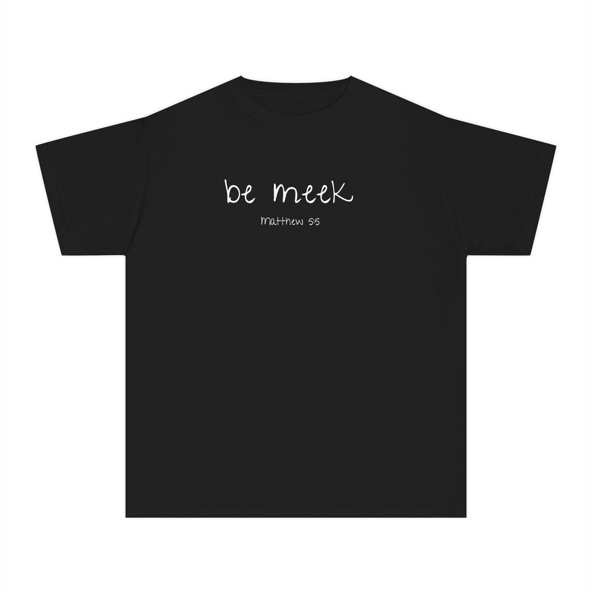 Be Meek Matthew 5:5 Girls Black T-Shirt