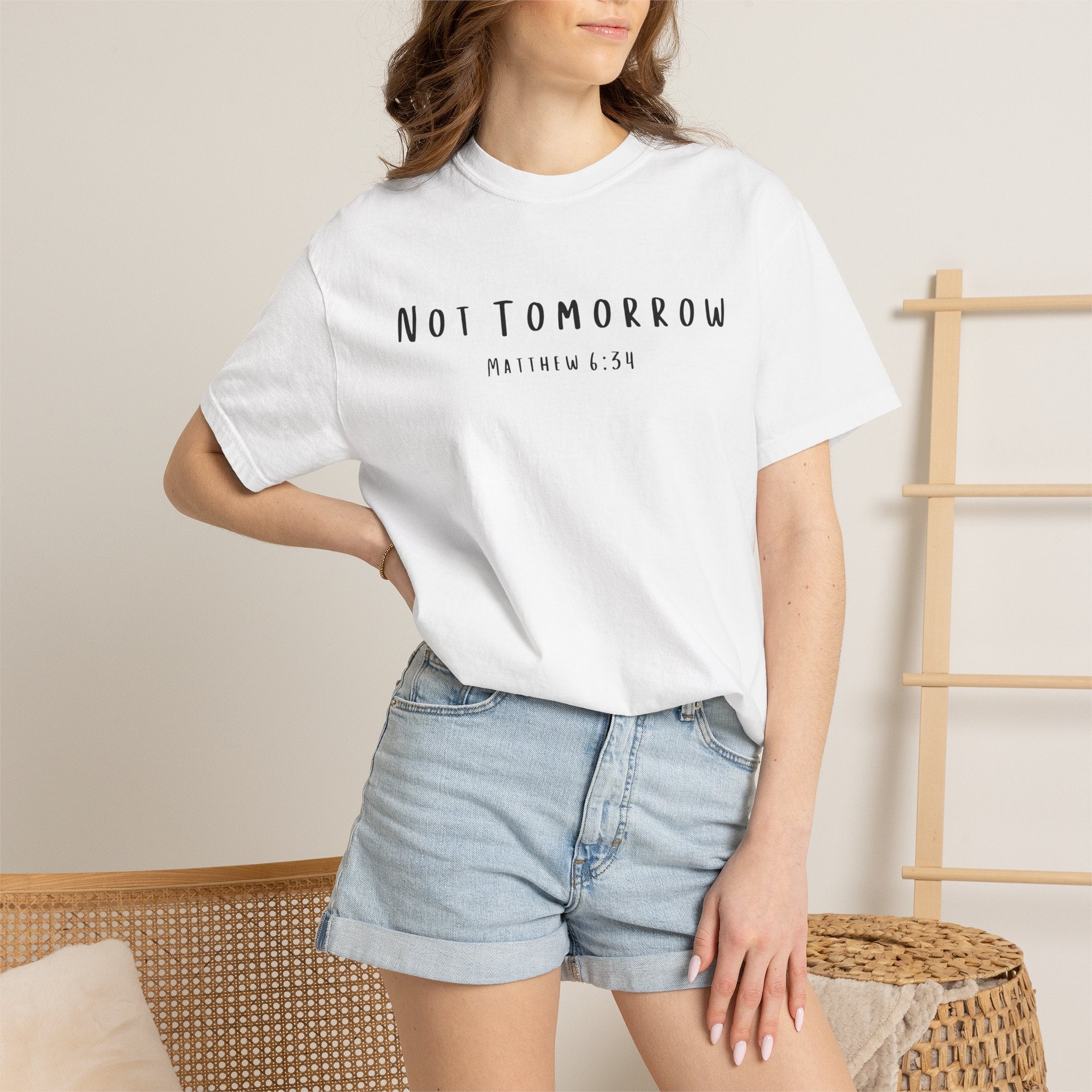 Not Tomorrow Matthew 6:34 Women's White T-shirt